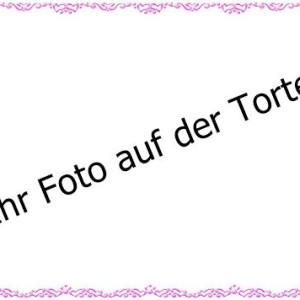 Ihr Foto als Tortenaufleger / Lebensmittel Fotodruck