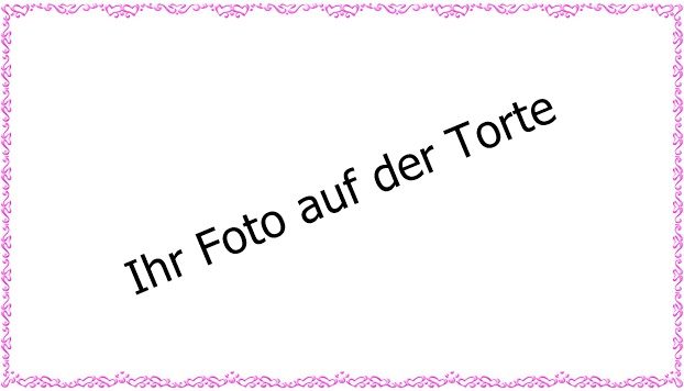 Ihr Foto als Tortenaufleger / Lebensmittel Fotodruck